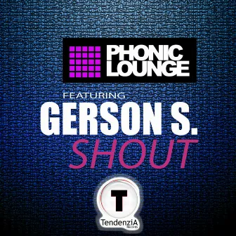 Shout by Phonic Lounge