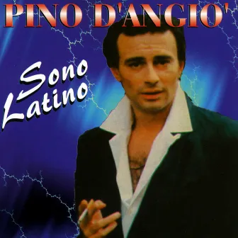 Sono Latino by Pino D'Angiò