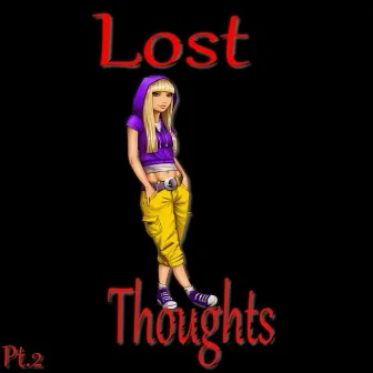 Lost Thoughts, Pt. 2 by Ynot