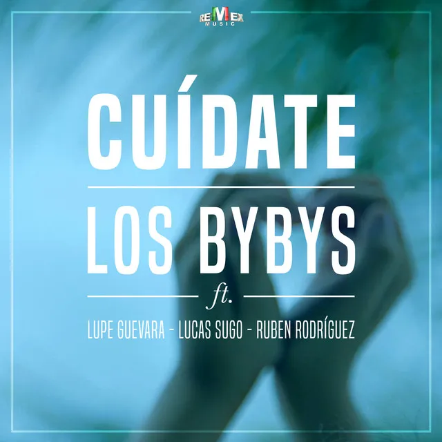 Cuídate (feat. Lupe Guevara, Lucas Sugo & Ruben Rodríguez)