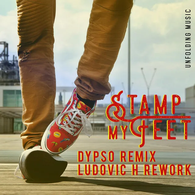 Stamp My Feet - Dypso Remix