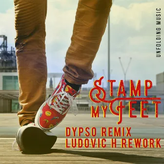 Stamp My Feet (Remixes) by Wesley Joachim