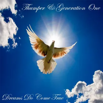 Dreams Do Come True by Thumper