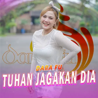 Tuhan Jagakan Dia by Dara FU