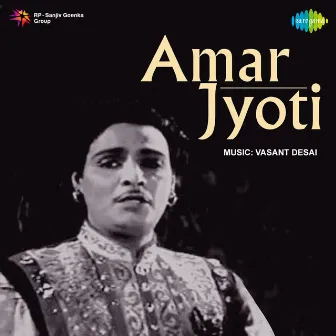 Amar Jyoti (Original Motion Picture Soundtrack) by Bharat Vyas