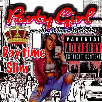 Party Girl by Daytime Slim