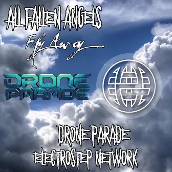 Fly Away by Drone Parade