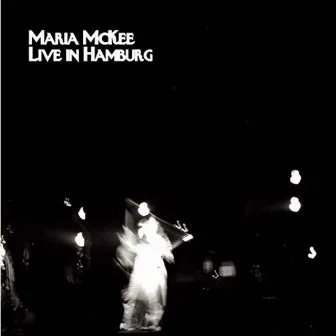 Live In Hamburg by Maria McKee