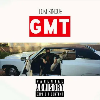 GMT by Tom Kingue