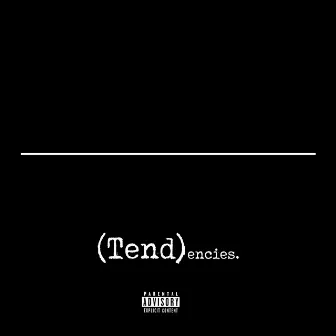 Tendencies by Dom Milli