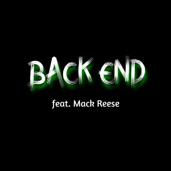 Back End by Dre da Kingpen