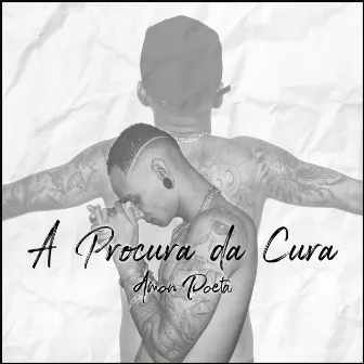 A Procura da Cura by Amon Poeta