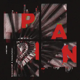 Pain EP by Bronco Tdf