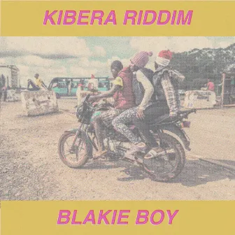 Kibera Riddim by Blakie Boy