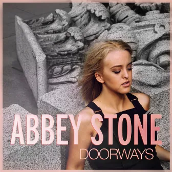 Doorways by Abbey Stone