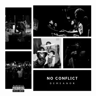 No Conflict by Demeanor