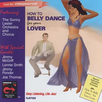 How to Belly Dance for Your Lover by Sonny Lester Orchestra