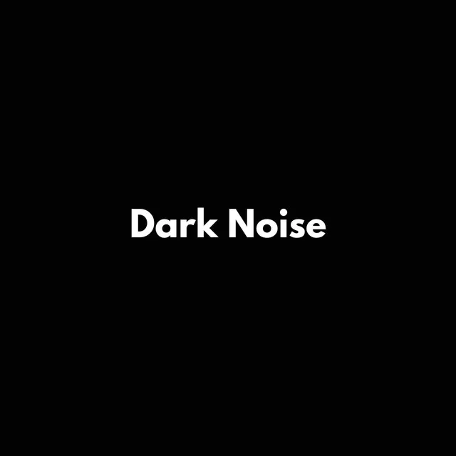 Dark Noise Dreamer - Loopable no fade