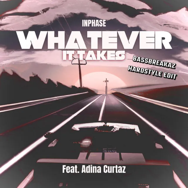 Whatever it Takes (BassBreakaz Hardstyle Edit)