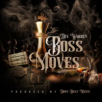 Boss Moves by Dev Warren