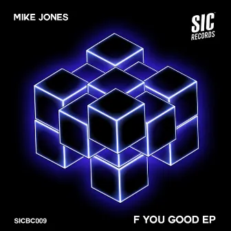 F You Good by Mike Jones