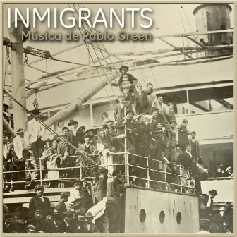 Inmigrants by Pablo Green