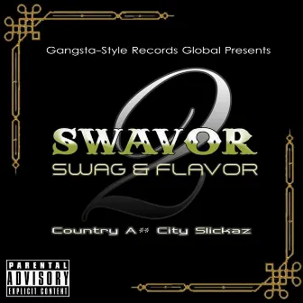 Swavor 2: Country Ass City Slickaz by Gsr Swavor