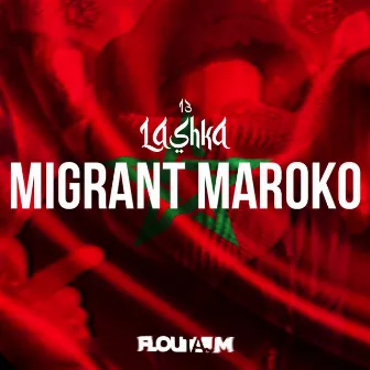 Migrant Maroko by 13 LASHKA