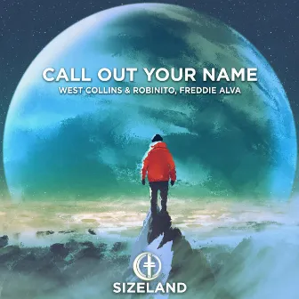 Call Out Your Name by Freddie Alva