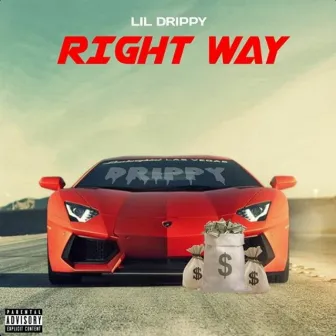 Right Way by Lil Drippy