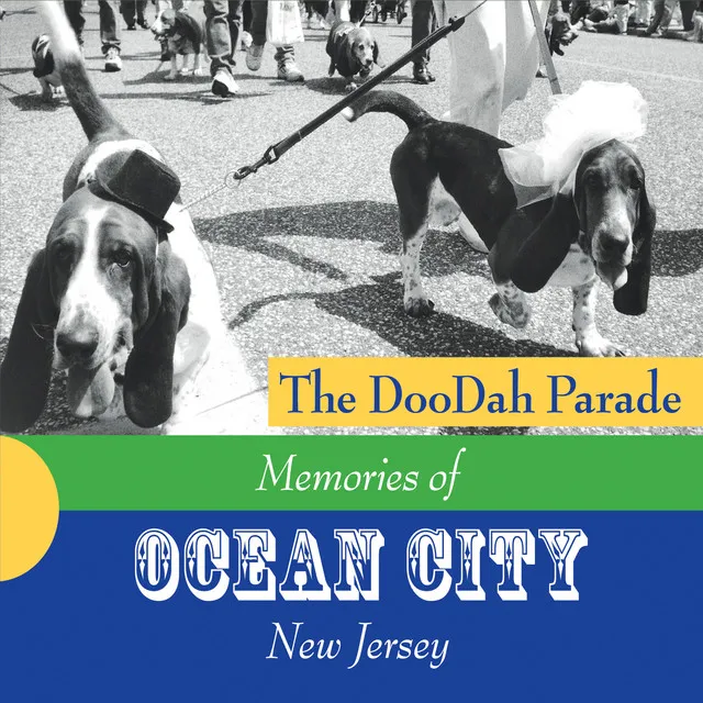 The Doodah Parade: Memories of Ocean City, New Jersey