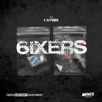 6ixers by Lavish