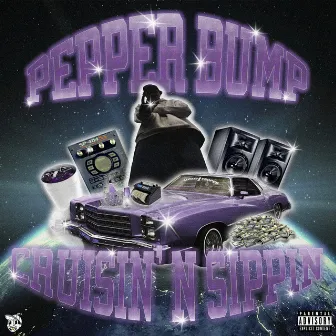 CRUISIN' N SIPPIN by PEPPER BUMP