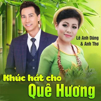 Khúc ca cho quê hương by Lê Anh Dũng