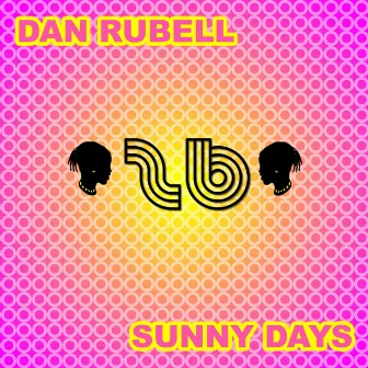 Sunny Days by Dan Rubell