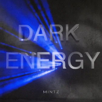 Dark Energy by Mintz