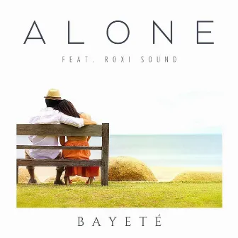 Alone by Bayeté