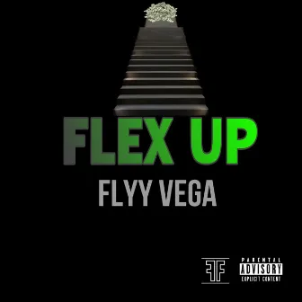 Flex Up by Flyy Vega