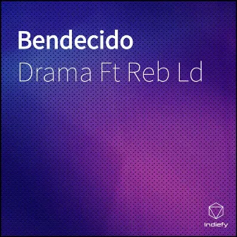 Bendecido by Drama