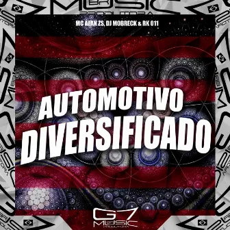 Automotivo Diversificado by DJ MOBRECK