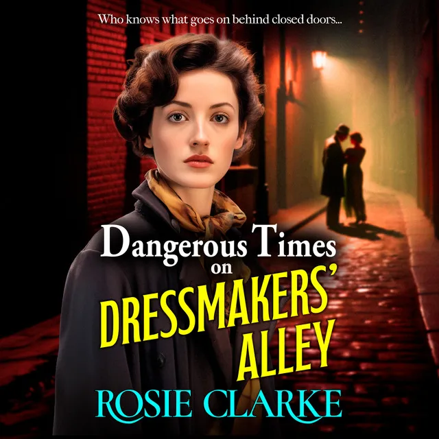 Chapter 39 - Dangerous Times on Dressmakers' Alley