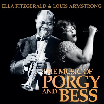 The Music Of Porgy And Bess by Ella Fitzgerald & Louis Armstrong