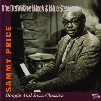 Boogie & jazz classics (Bern, Switzerland 1975) [The Definitive Black & Blue Sessions] by Sammy Price