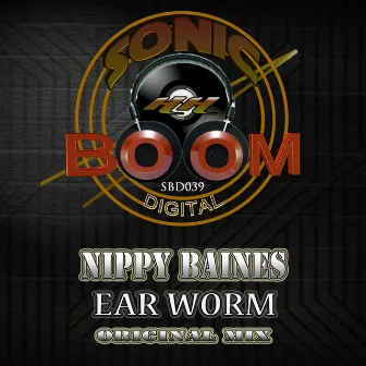 Ear Worm by Nippy Baines