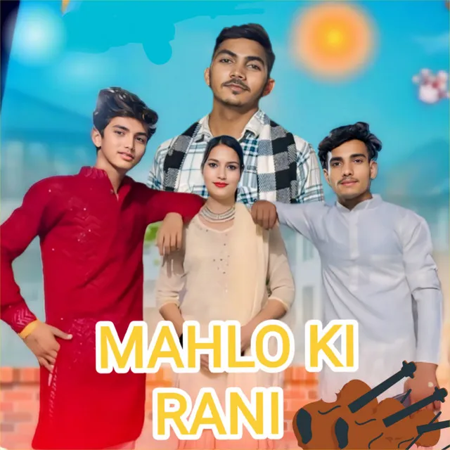 MAHLO KI RANI