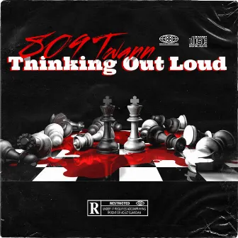 Thinking Out Loud by 809 Twann