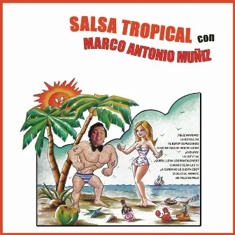 Salsa Tropical Con Marco Antonio Muñíz by Marco Antonio Muñiz