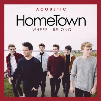 Where I Belong (Acoustic) by HomeTown