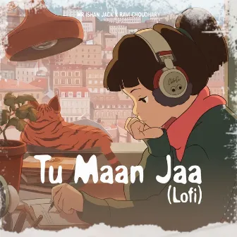 Tu Maan Jaa by Ravi Choudhary