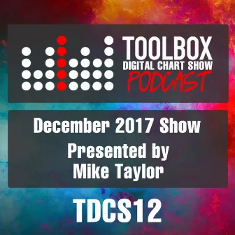 Toolbox Digital Chart Show - December 2017 by Toolbox Digital